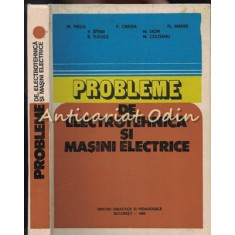 Probleme De Electrotehnica Si Masini Electrice - M. Preda, P. Cristea