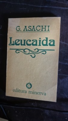 G. Asachi - Leucaida foto