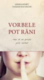 Vorbele pot răni - Paperback brosat - Arhim. Vasilios Bacoianis - De Suflet