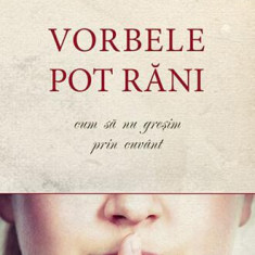 Vorbele pot răni - Paperback brosat - Arhim. Vasilios Bacoianis - De Suflet