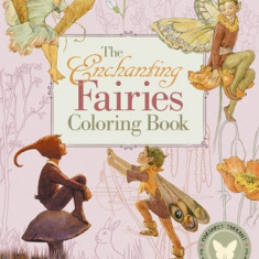 The Enchanting Fairies Coloring Book: Beautiful Fairies to Color and Complete