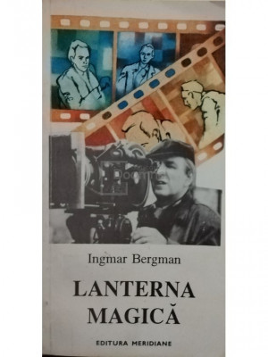 Ingmar Bergman - Lanterna magica (editia 1994) foto