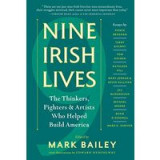 Nine Irish lives