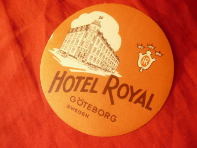 Eticheta Reclama Hotel Royal Goteborg Suedia , interbelica foto