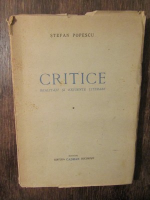 Critice. Realități și exigențe literare, vol. I - Ștefan Popescu (1947) foto