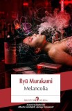 Melancolia - Ryu Murakami