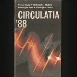 Cumpara ieftin CIRCULATIA &#039;88 - VICTOR BEDA, MIHALACHE STOLERU