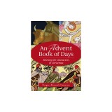 An Advent Book of Days: Meeting the Characters of Christmas
