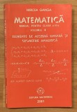 Matematica. Manual pentru clasa a XI a, profil M1: elemente de algebra liniara de MIrcea Ganga