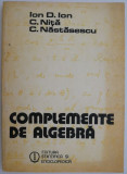 Complemente de algebra &ndash; Ion D. Ion (cu insemnari)