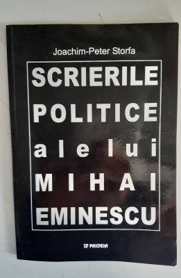Scrierile politice ale Mihai Eminescu- Joachim-Peter Storfa foto