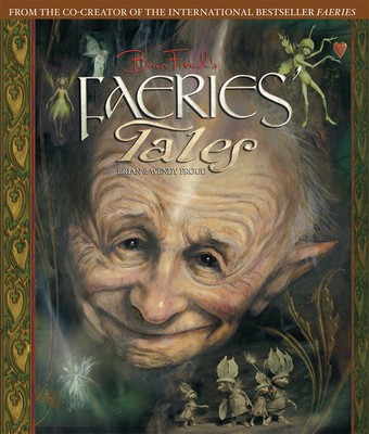 Brian Froud&amp;#039;s Faeries&amp;#039; Tales foto