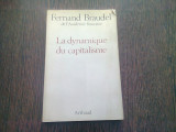 LA DYNAMIQUE DU CAPITALISME - FERNAND BRAUDEL (CARTE IN LIMBA FRANCEZA)