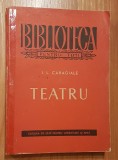 Teatru de I. L. Caragiale. Biblioteca pentru toti Nr.