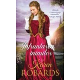 Infruntarea inimilor/Karen Robards