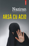 Arsa cu acid | Naziran, Celia Mercier, 2020, Polirom