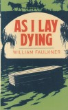 William Faulkner - As I Lay Dying