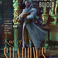 Knot of Shadows: A Penric & Desdemona Novella in the World of the Five Gods