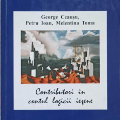 CONTRIBUTORI IN CONTUL LOGICII IESENE: 150 DE ANI IN SLUJBA ORGANON-ULUI, LA UNIVERSITATEA "AL. I. CUZA"-GEORGE