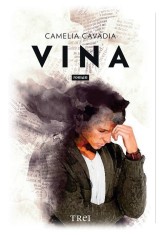 Vina - Camelia Cavadia - Trei