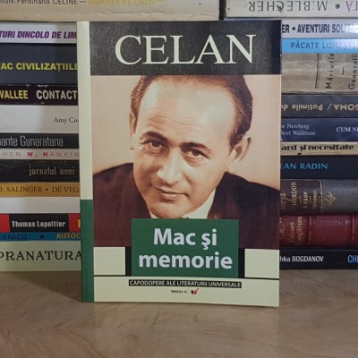 PAUL CELAN - MAC SI MEMORIE ( POEZIE ) , 2006 * foto