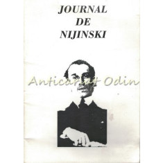 Journal De Nijiski. Jurnalul Lui Vaslav Nijinski - Editie: Bilingva