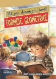 Ma joc desenez si invat FORMELE GEOMETRICE - Andreas