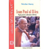 IOAN PAUL AL II-LEA PAPA PENTRU MILENIUL AL III-LEA-NICOLAE MARES-260023