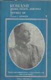 Romanii. Originea, trecutul, sacrificiile si drepturile lor (volumul 1) - Ion Antonescu