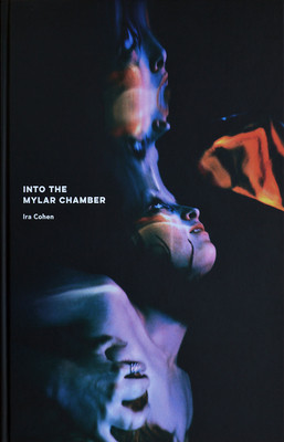 IRA Cohen: Into the Mylar Chamber foto