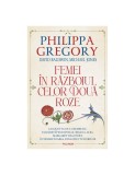 Cumpara ieftin Femei In Razboiul Celor Doua Roze, Philippa Gregory , David Baldwin , Michael Jones - Editura Polirom