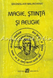 Cumpara ieftin Magie, Stiinta Si Religie - Bronislaw Malinowski