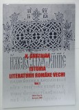 ISTORIA LITERATURII ROMANE VECHI , VOLUMUL I de N. CARTOJAN , 1940, EDITIE ANASTATICA , REEDITATA 2009