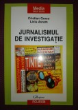 CRISTIAN GROSU, LIVIU AVRAM - JURNALISMUL DE INVESTIGAȚIE * GHID PRACTIC