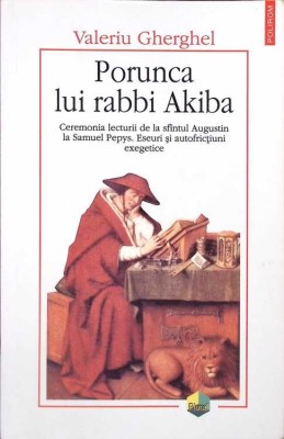 PORUNCA LUI RABBI AKIBA. CEREMONIA LECTURII DE LA SFANTUL AUGUSTIN LA SAMUEL PEPYS-VALERIU GHERGHEL-265205 foto