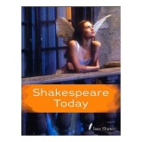 Shakespeare Today