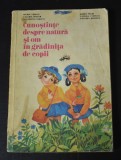 Șoimii Patriei - Cunoștințe despre natură și om &icirc;n grădinița de copii - observări, plimbări, vizite, excursii și activități - 1979