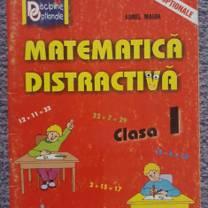 Matematica distractiva. Clasa I. 1999, 64 pag