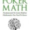 Essential Poker Math: Fundamental No Limit Hold&#039;em Mathematics You Need to Know
