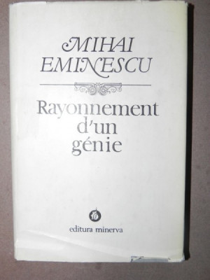 RAYONNEMENT D&amp;#039;UN GENIE-M. EMINESCU BUCURESTI 1989 foto