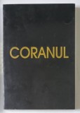 CORANUL , traducere din araba de SILVESTRU OCTAVIAN ISOPESCUL , 1992