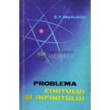 Problema finitului si infinitului - 1961 - S. T. Meliuhin ($T22)