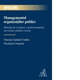 Managementul organizatiilor publice. Metode de evaluare a performantelor serviciilor publice locale - Tincuta Gudana Vrabie, Nicoleta Cristache