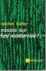 Essais Sur Les Modernes - Michel Butor