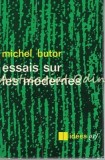 Cumpara ieftin Essais Sur Les Modernes - Michel Butor