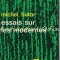 Essais Sur Les Modernes - Michel Butor