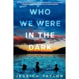 Who We Were in the Dark