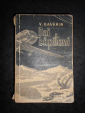 K. KAVERIN - DOI CAPITANI (1956), Alta editura