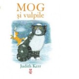 Mog si vulpile - Judith Kerr