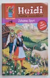 HEIDI , FETITA MUNTILOR de JOHANNA SPYRI , TEXT INTEGRAL , ilustratii de CONSTANTIN ARMEANU